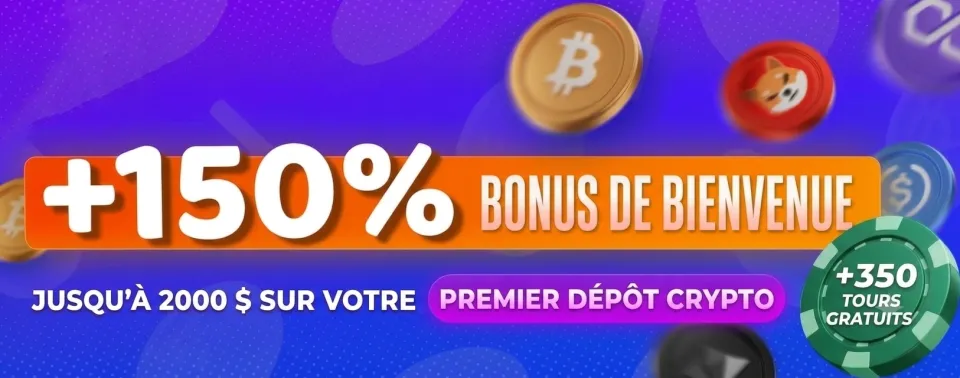 Récupère jusqu'à 2 000 $ en argent réel + 350 FS sur ton premier dépôt en crypto !