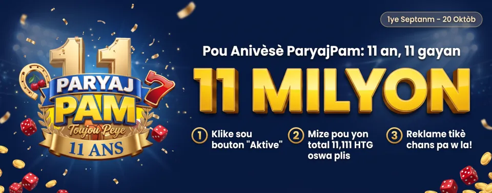 11 an ParyajPam: 11 Nouvo Milyonè!